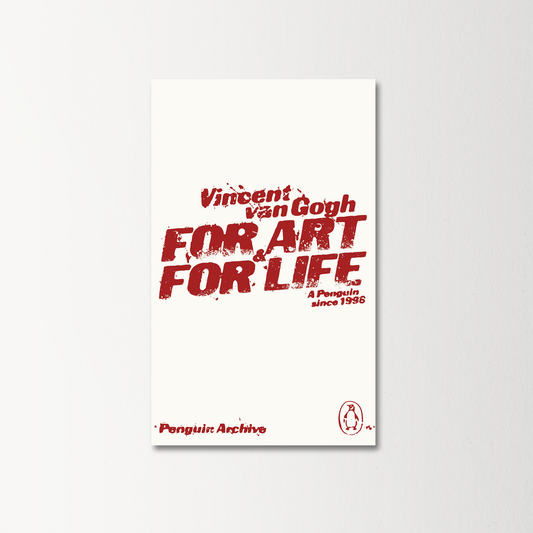 For Art and for Life by Vincent van Gogh